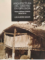 Nueva publicación acerca de la arquitectura del caserío en Gipuzkoa
