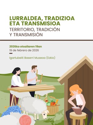 "Lurraldea, tradizioa eta transmisioa" topaketa